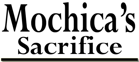 Mochica's Sacrifice