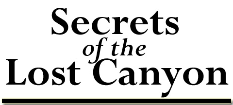 Secrets of the Lost Canyon
