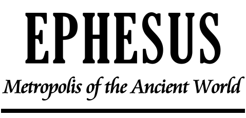 Ephasus: Metropolis of the Ancient World