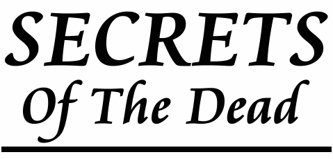 Secrets of the Dead
