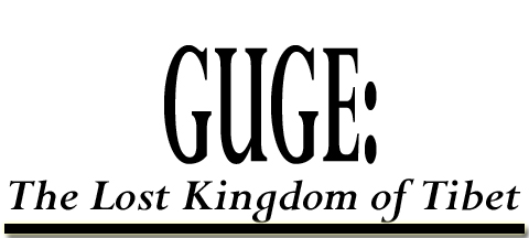 Guge: The Lost Kingdom of Tibet