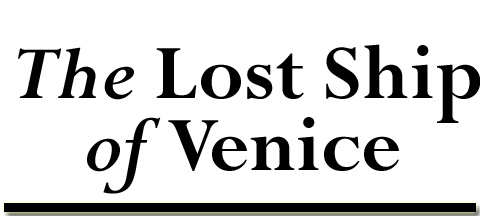 The Lost Ship of Venice