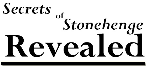 Secrets of Stonehenge Revealed
