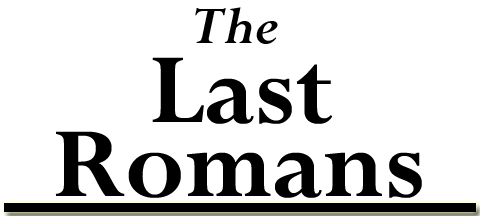 The Last Romans